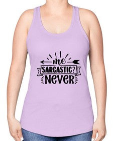 me sarcastic never 931# - sarcastic -Racerback Tank