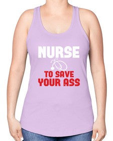 nurse to save your ass Style 1204# - nurse -Racerback Tank