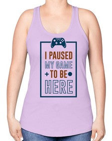 paused my game to hire 144# - video games -Racerback Tank