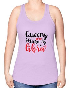 queens Are Born As Libra 387# - libra -Racerback Tank