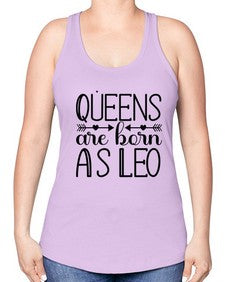 queens are born as Leo 394# - leo -Racerback Tank