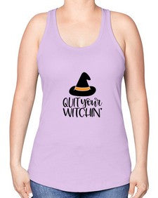 quit your witchin 30# - witch -Racerback Tank
