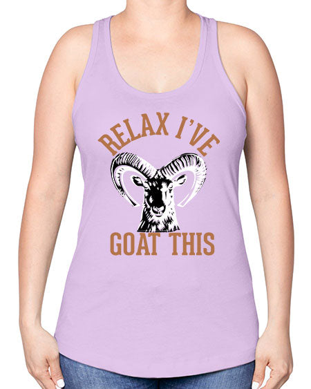 relax i’ve goat this Style 2# - goat -Racerback Tank