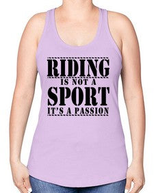 riding is not a sport its a passion - horse -Racerback Tank