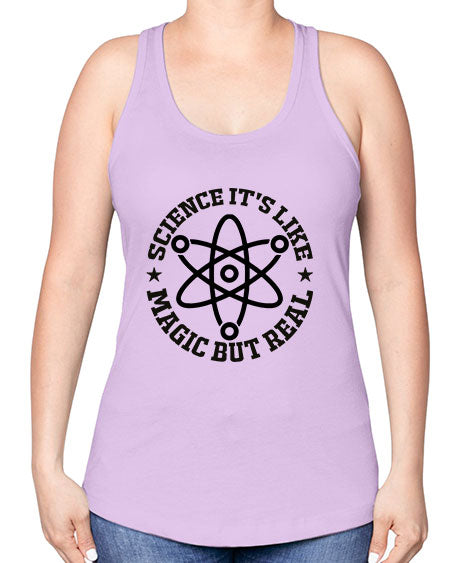 science its like magic but real 83# - general science -Racerback Tank