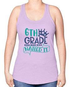 sixth grade nailed it 881# - sixth grade -Racerback Tank