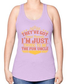 theyve got great parents im just trying to be the fun uncle 619# - parents day -Racerback Tank