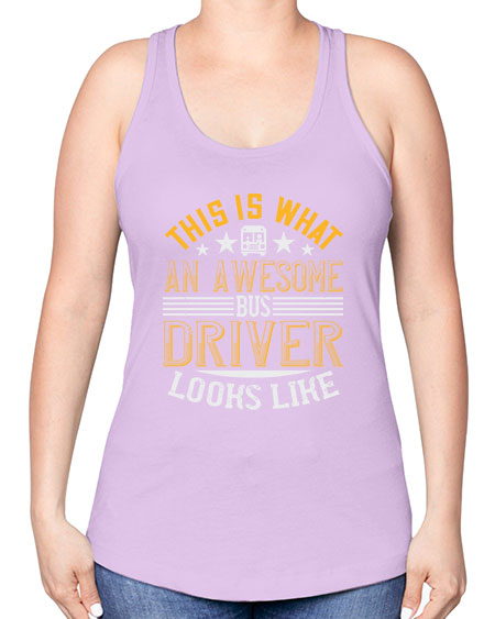 this is what an awesome bus driver looks like Style 1545# - Bus Driver -Racerback Tank