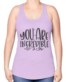you are incredibale Style 61# - motivation -Racerback Tank