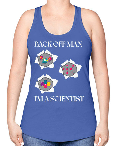 BackOffManImAScientistSkinite Scientist Skinite 289# - general science -Racerback Tank