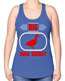 Big duck energy Style 6# - ducks -Racerback Tank