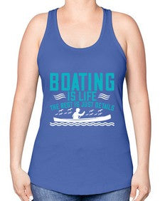 Boating is life the rest is just details 2# - boats -Racerback Tank