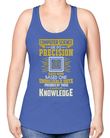 Computer Science we do 278# - general science -Racerback Tank