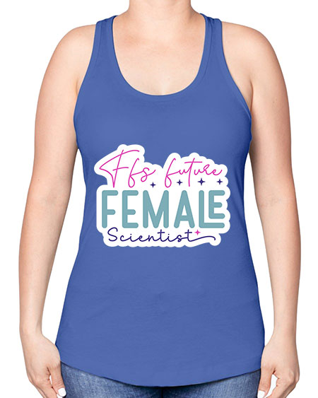 Ffs future female scientist 271# - general science -Racerback Tank