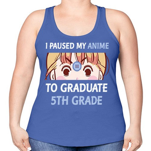 I Paused My Anime To Anime 243# - anime -Racerback Tank