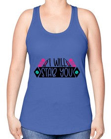 I Will Stab You Style Style 929# - nurse -Racerback Tank