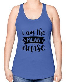 I am the mean nurse 865# - nurse -Racerback Tank