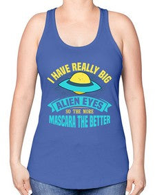 I have really big alien eyes 16# - ufo -Racerback Tank