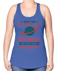 I wish i was as smart as jeff bezos 25# - ufo -Racerback Tank