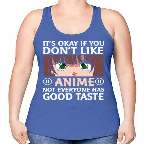 Its Ok If You Dont Like Anime 257# - anime -Racerback Tank