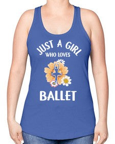 Just a girl who loves ballet 149# - ballet -Racerback Tank