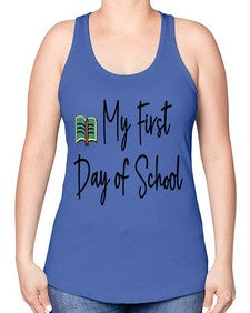 My First Day of School 539# - last day of school -Racerback Tank