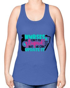 Nurses We Cant Fix Stupid But We Can Update It Style Style 1258# - nurse -Racerback Tank