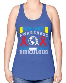 Our body awareness in the West is ridiculous Style 33# - Self awareness -Racerback Tank