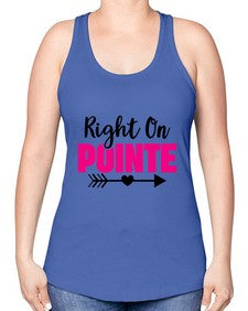 Right on pointe 180# - ballet -Racerback Tank