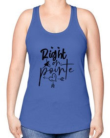Right on pointe 181# - ballet -Racerback Tank
