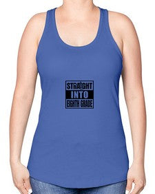 Straight into eighth grade 888# - eighth grade -Racerback Tank