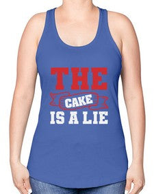 The cake is a lie 48# - video games -Racerback Tank