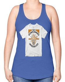 Today’s Accomplishments Were Yesterday’s Impossibilities Style 9# - motivation -Racerback Tank