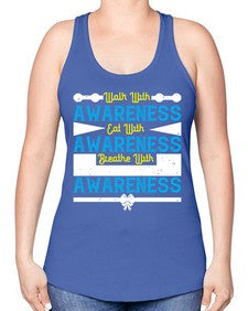 Walk with awareness Eat with awareness Breathe with awareness Style 9# - Self awareness -Racerback Tank