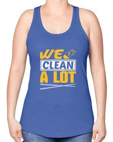 We clean a lot Style 465# - cleaner -Racerback Tank