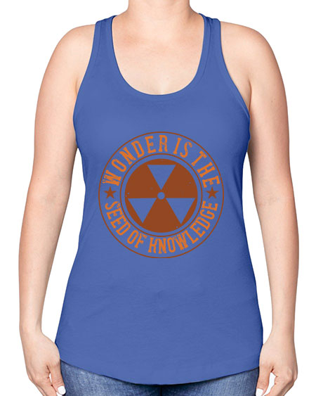 Wonder is the seed of knowledge 296# - general science -Racerback Tank