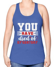 You have died of dysentery 58# - video games -Racerback Tank