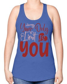 Your Only Limit Is You Style 54# - motivation -Racerback Tank