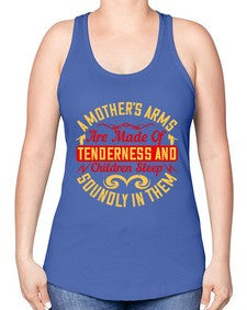a mothers arms are made of tenderness and children sleep soundly in them 28# - parents day -Racerback Tank