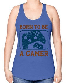 born to ba a gamer 63# - video games -Racerback Tank