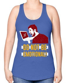 do not be emotional 69# - video games -Racerback Tank