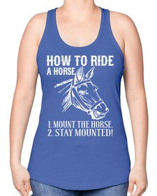 how to ride a horse just stay mounted - horse -Racerback Tank