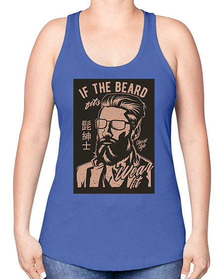 if the beard fits wear it cs 151# - bears - animals -Racerback Tank
