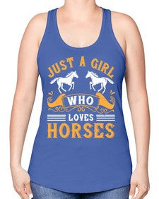 just a girl who loves horses Style 31# - horse -Racerback Tank