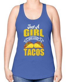 just a girl who loves tacos 1254# - tacos -Racerback Tank