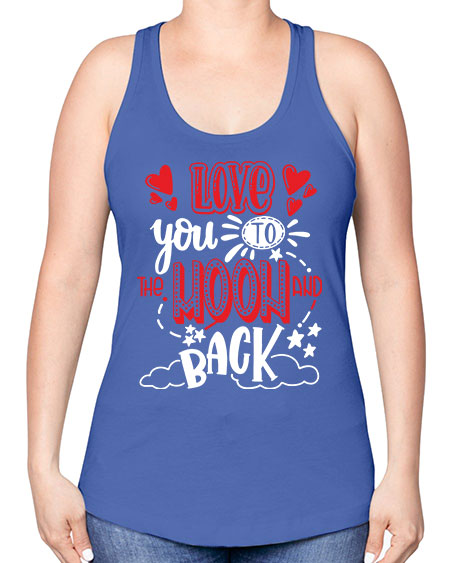 love you to the moon and back 4# - moon -Racerback Tank