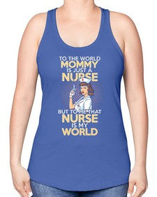 my mommy is just a nurse 1109# - nurse -Racerback Tank