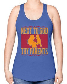 next to god thy parents 485# - parents day -Racerback Tank