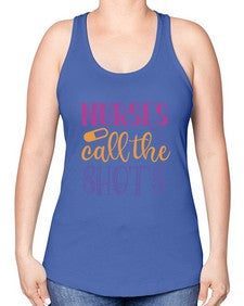 nurses call the shots Style 1234# - nurse -Racerback Tank