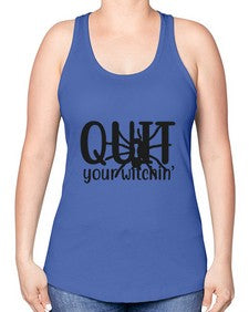 quit your witchin’ 31# - witch -Racerback Tank